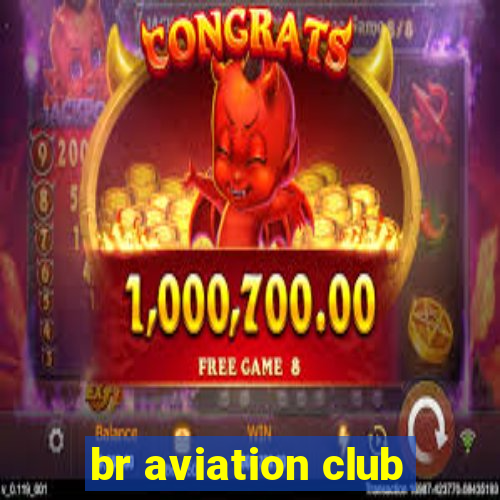 br aviation club